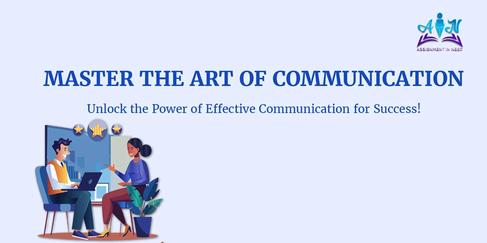Communication Techniques and the Importance of Good Communication Skills