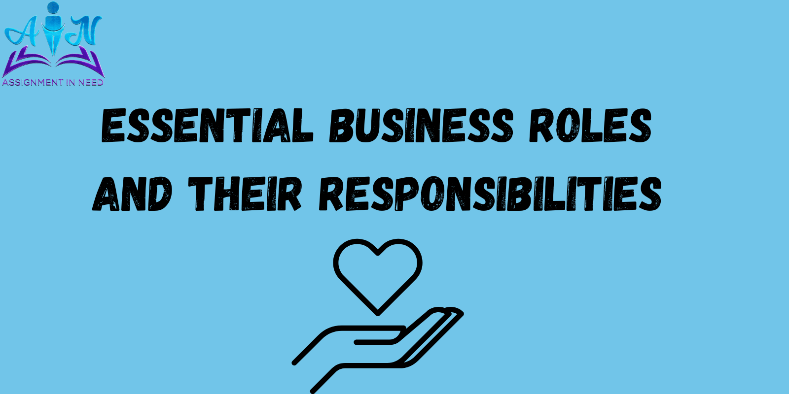 Essential Business Roles and Their Responsibilities