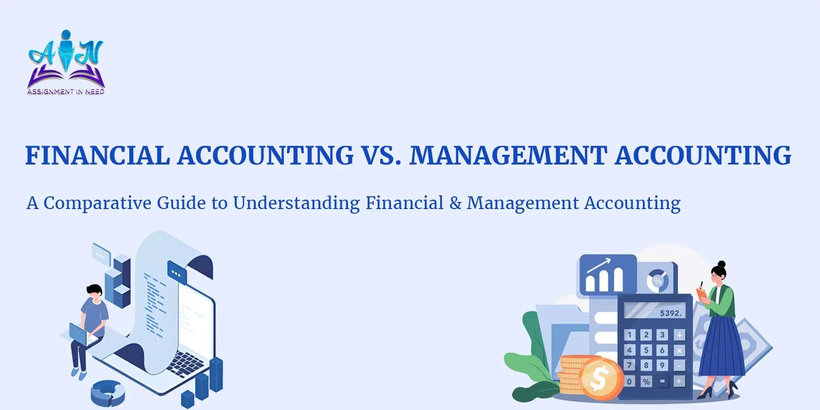 A Detailed Look at Financial and Management Accounting: Differences and Applications