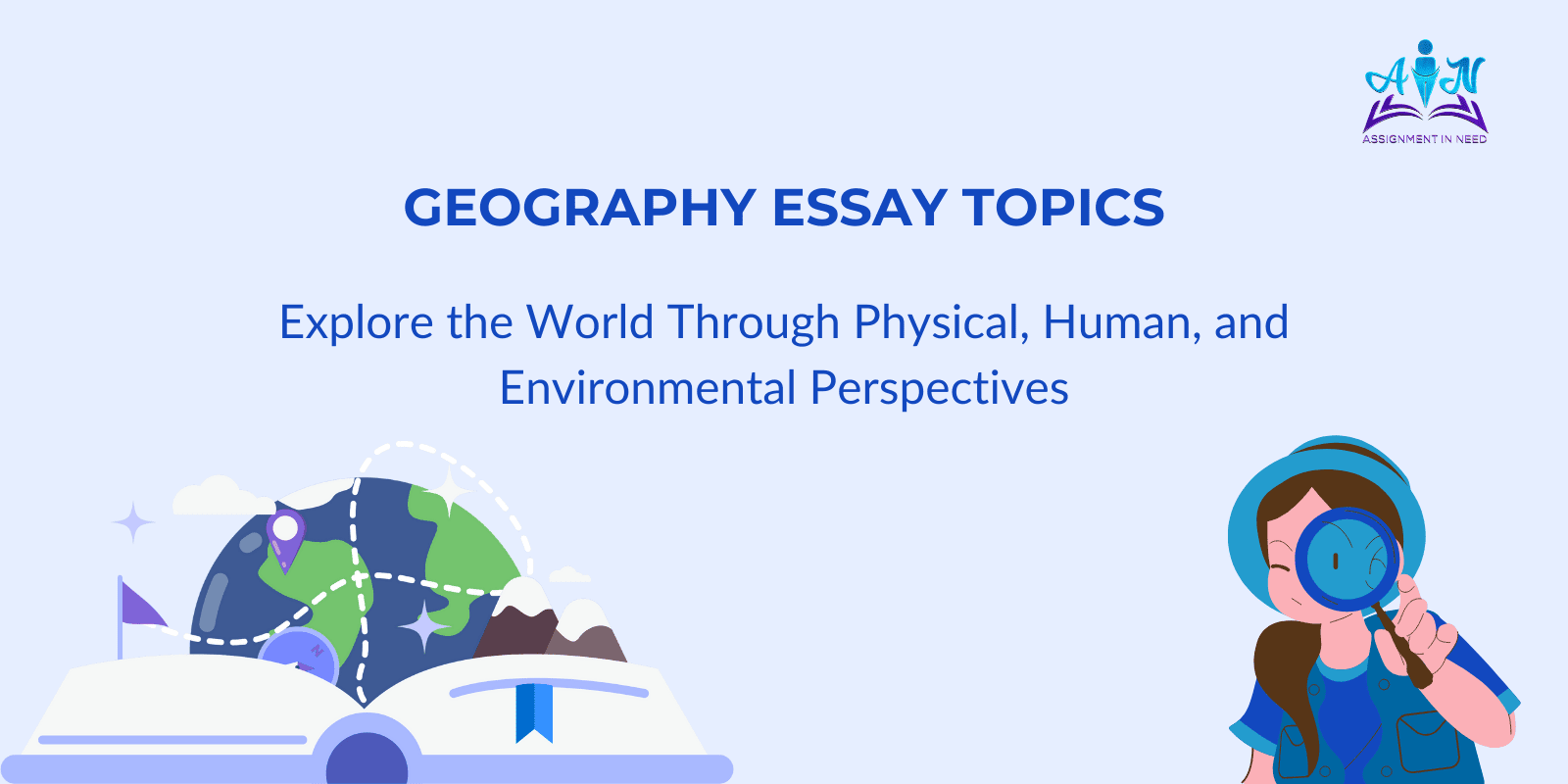 Geography Essay Topics: Selecting the Most Suitable Subject for Research