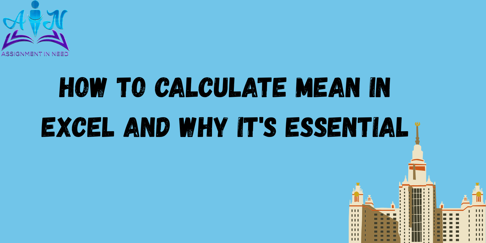 How to calculate mean in excel and why it's essential