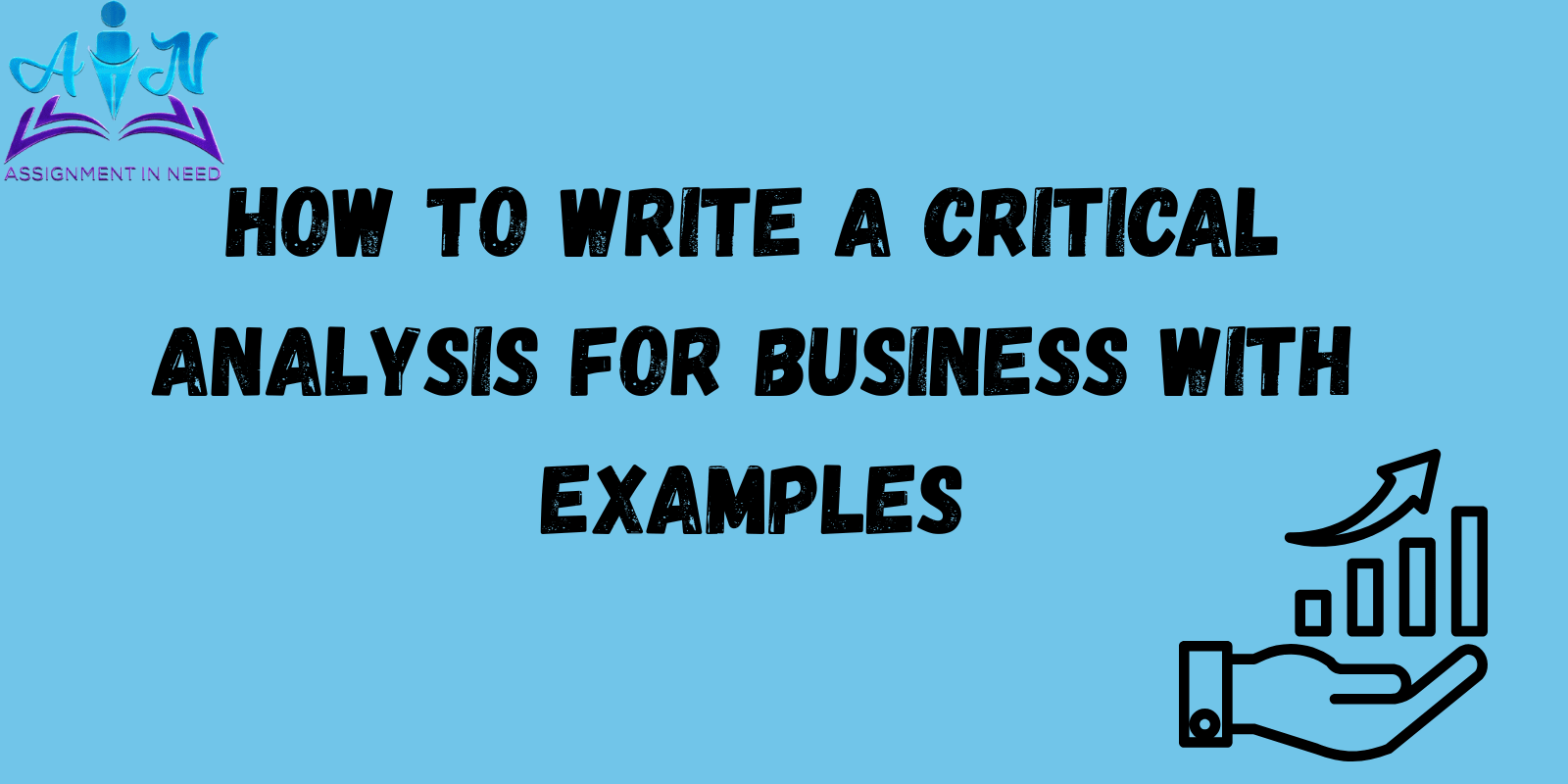 How to Write a Critical Analysis For Business with Examples