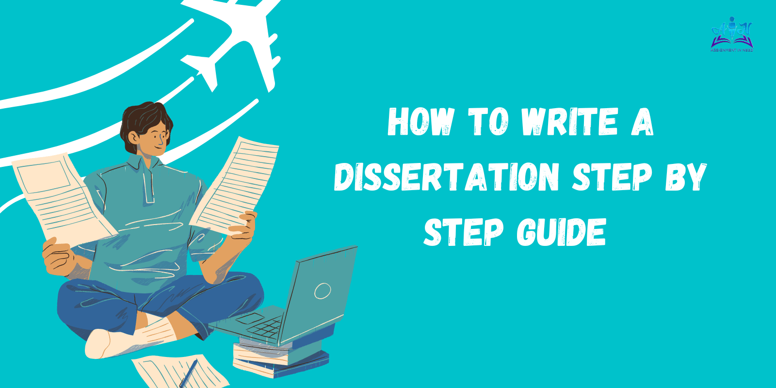 How to Write a Dissertation Step by Step Guide for Canadian Students?