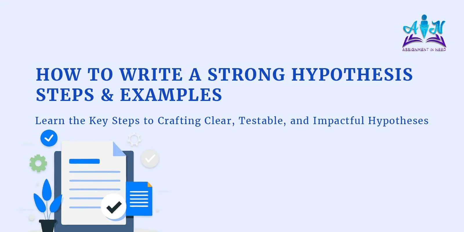 The Complete Guide to Writing a Clear Hypothesis