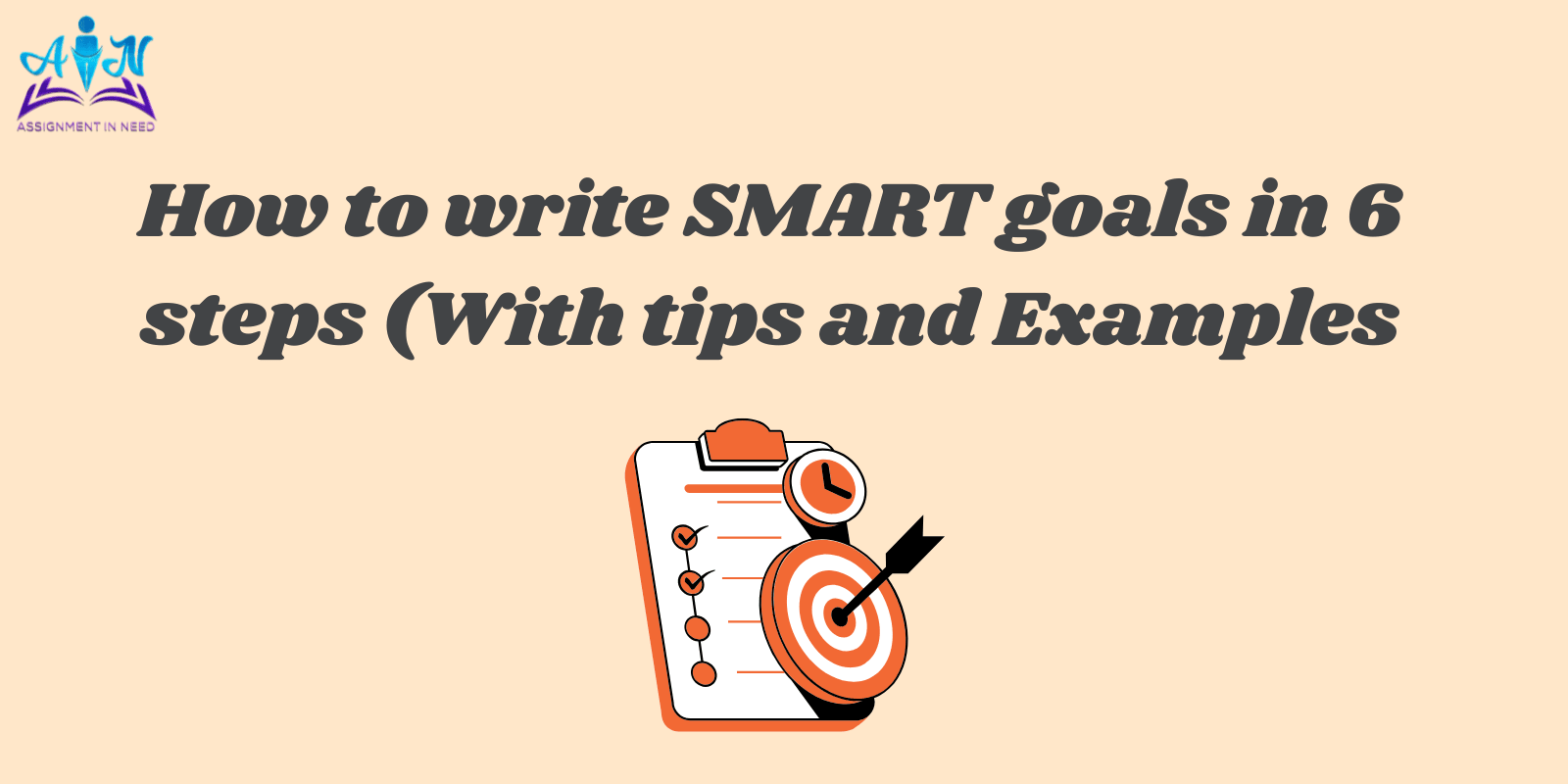 How to write SMART goals in 6 steps (With tips and Examples