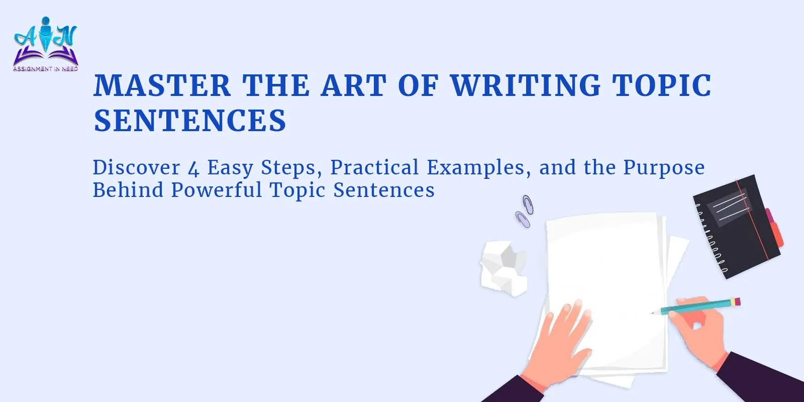 Mastering Topic Sentences: A Complete Guide, with Steps and Examples