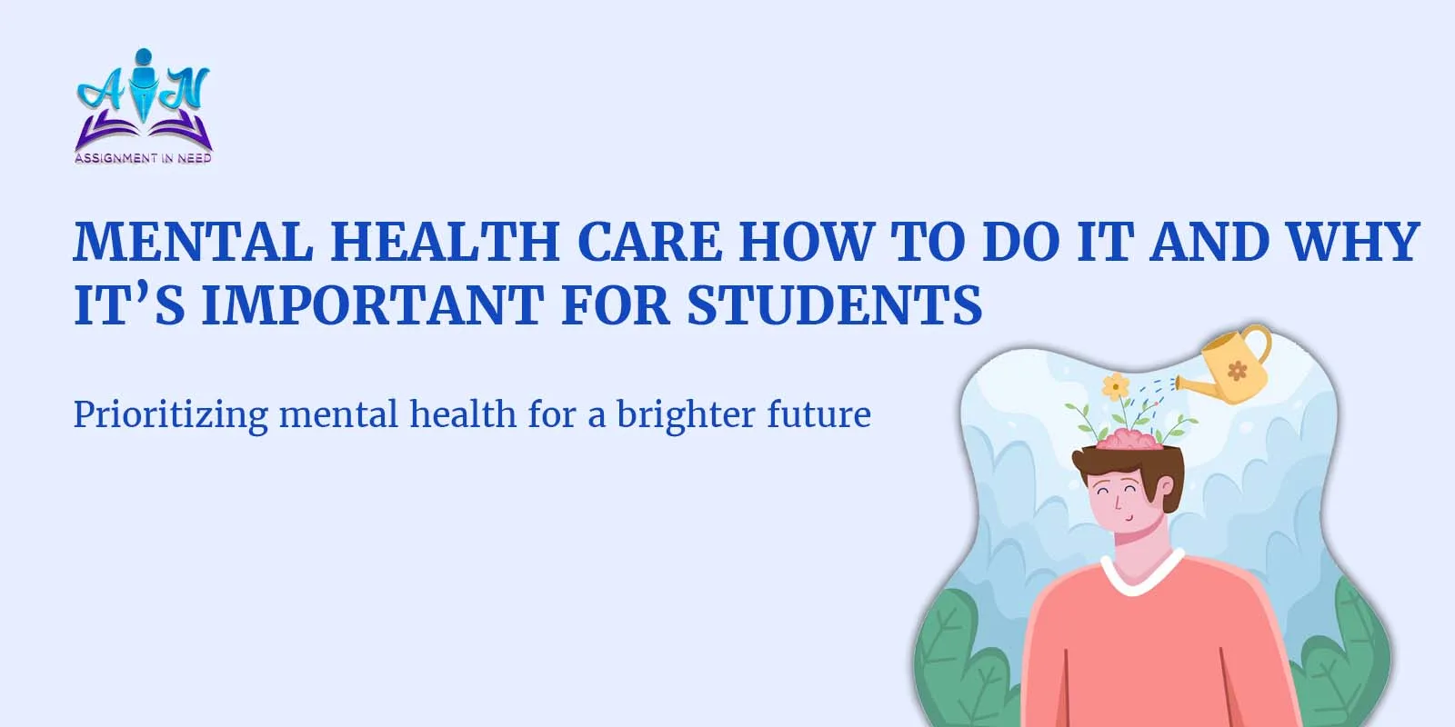 Mental Health Care: How to Do it and Why it’s Important for Students