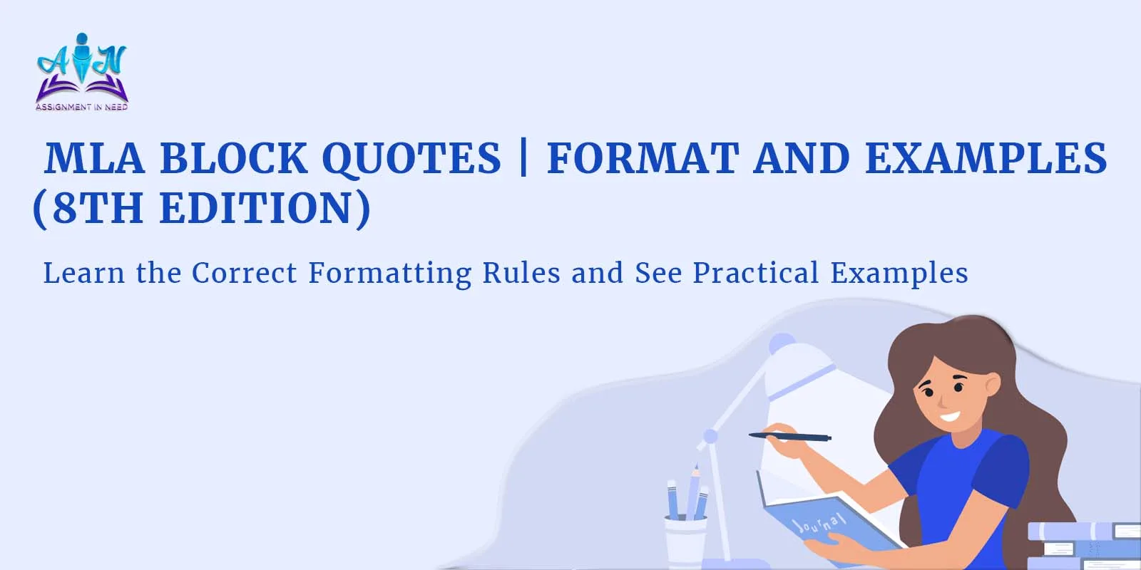 MLA Block Quotes: A Step by Step Guide to the 8th Edition Guidelines
