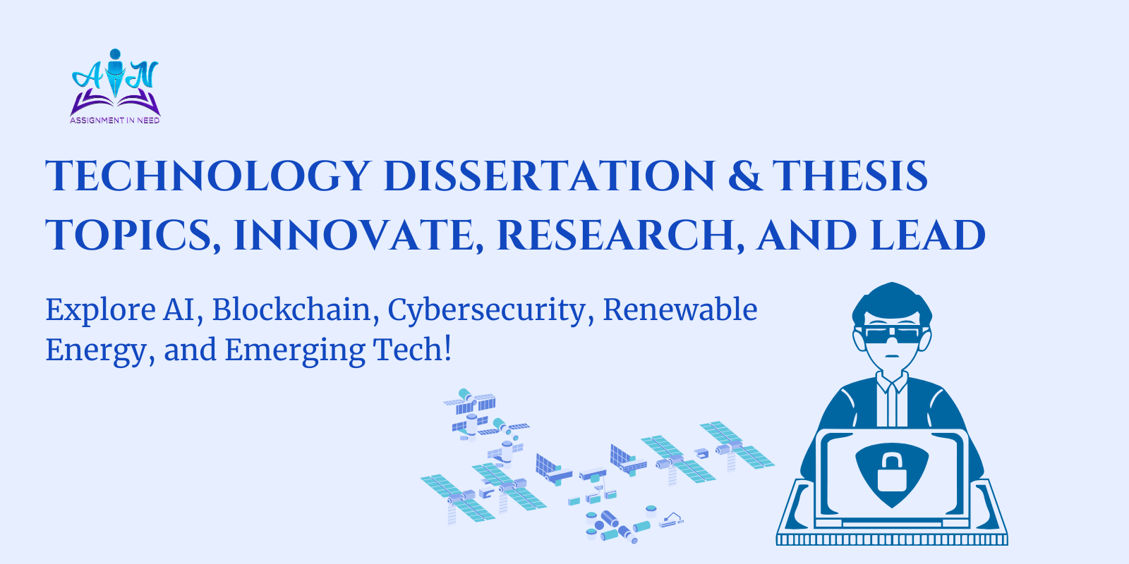 Key Points to Consider When Choosing a Technology Dissertation or Thesis Topic