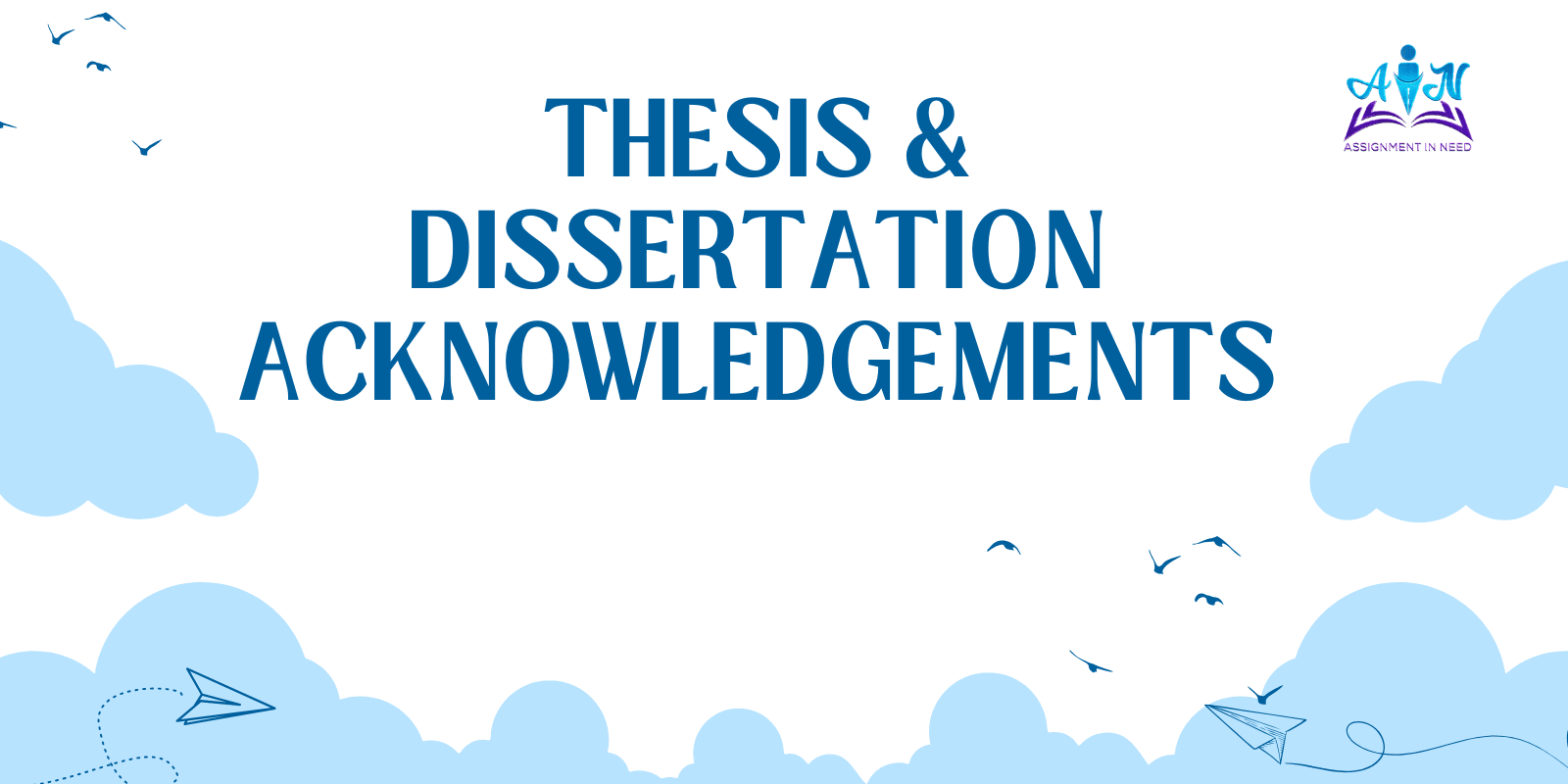 Thesis & Dissertation Acknowledgements