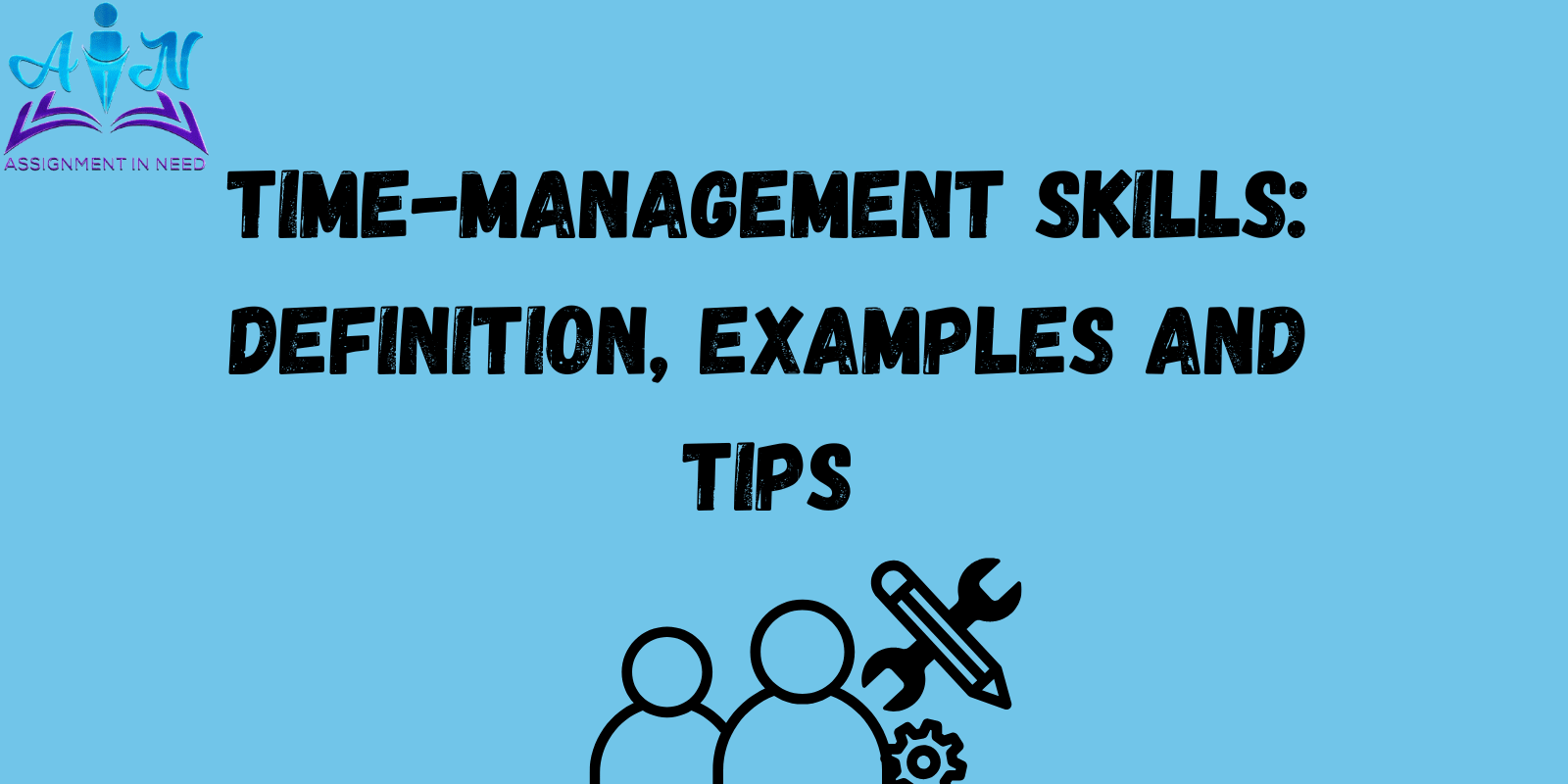 Time-management skills: definition, examples and tips