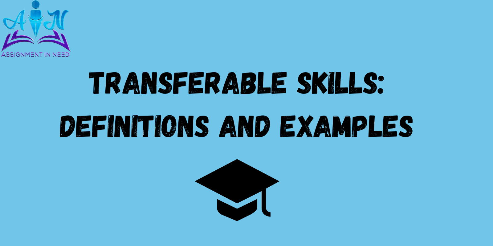 Transferable skills: definitions and examples