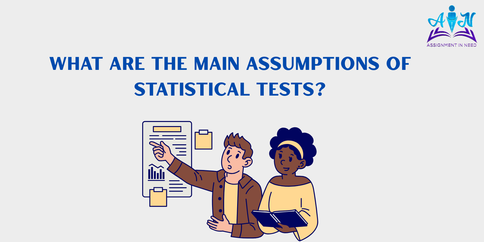What Are the Main Assumptions of Statistical Tests?