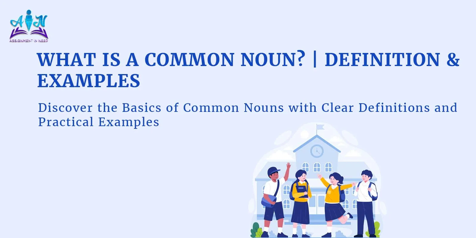 Common Nouns Defined: Key Differences and Usage Principles