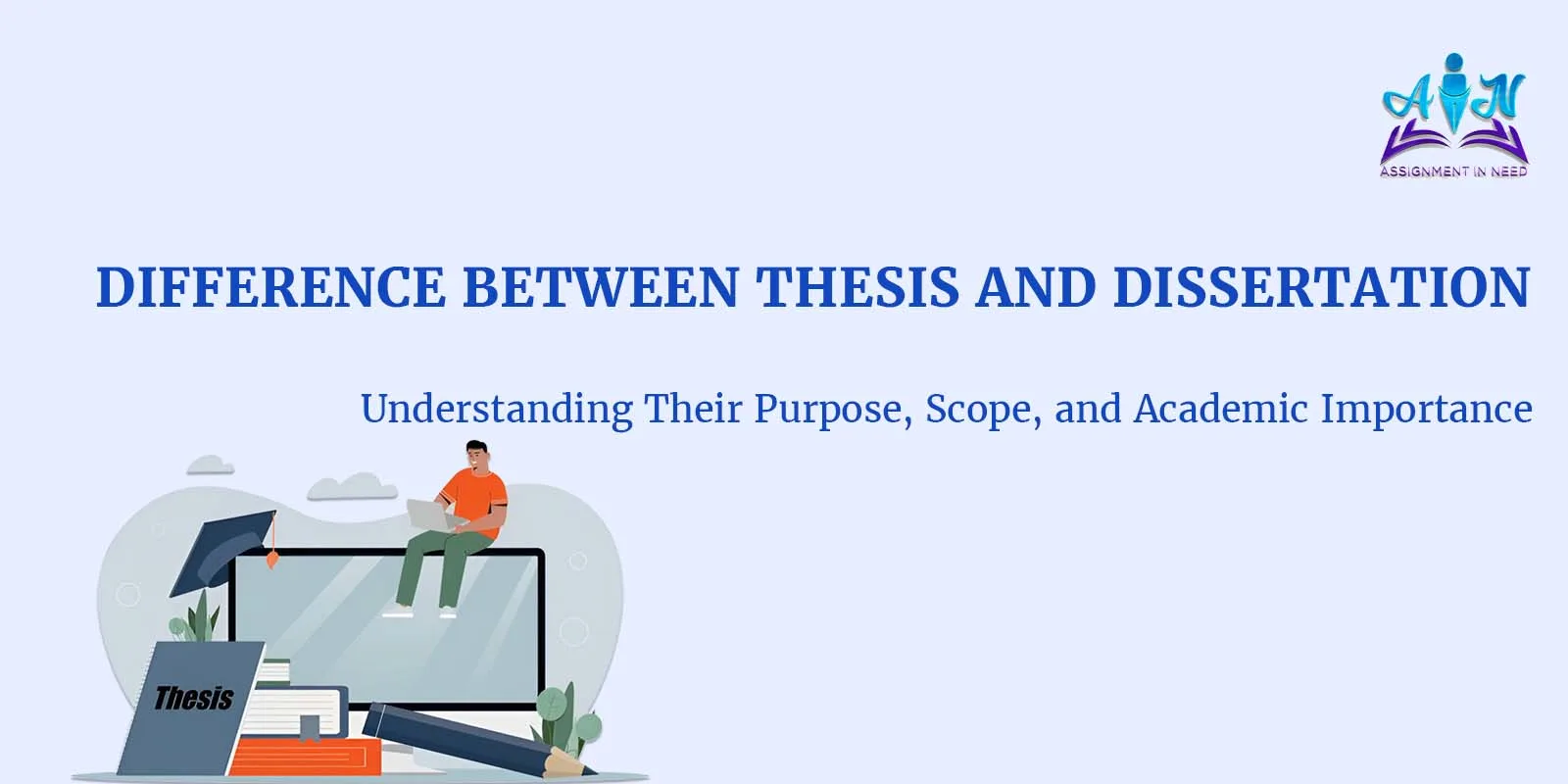 What Sets a Thesis Apart from a Dissertation? A Complete Comparison
